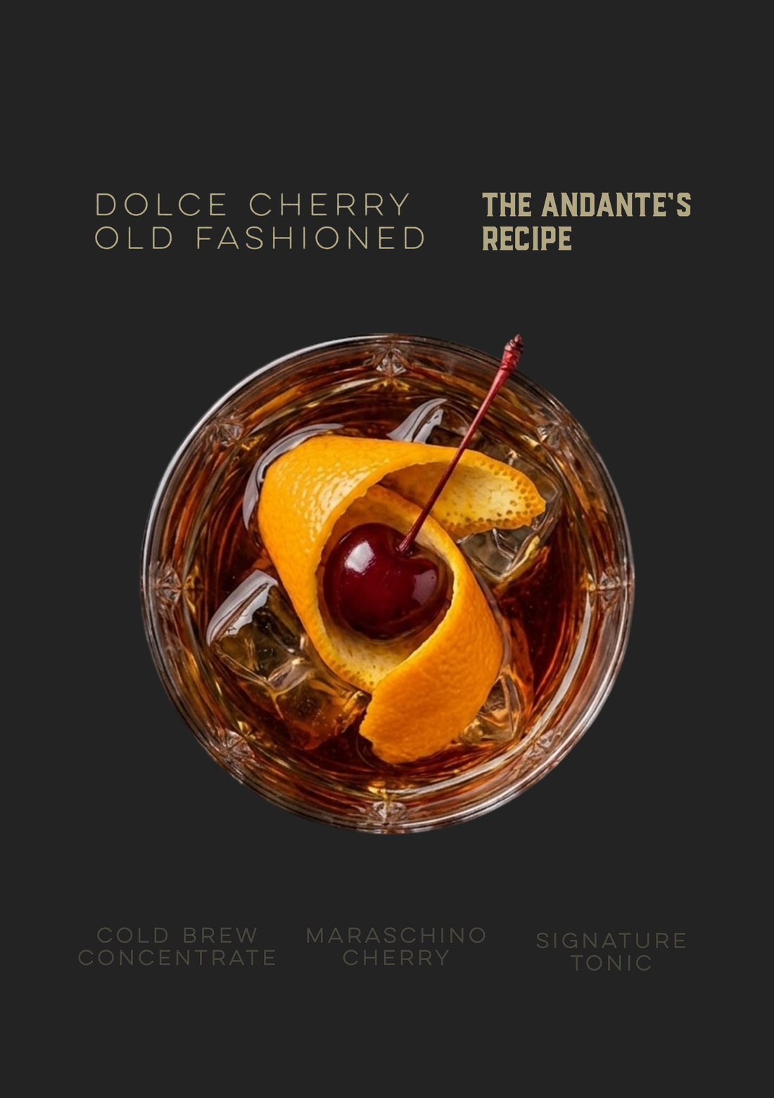The Andante's Dolce Cherry Old Fashioned